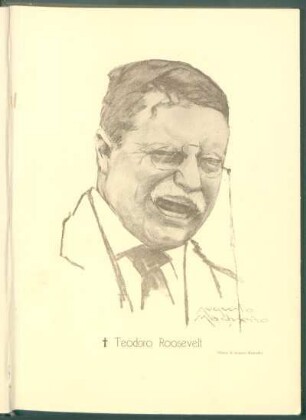 † Teodoro Roosevelt - (Dibujo de Augusto Madueño)