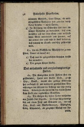 Das anhaltende und entzündungsartige Fieber.