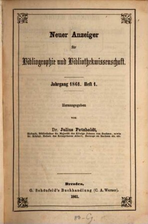 Neuer Anzeiger für Bibliographie und Bibliothekwissenschaft. 1861, 1861