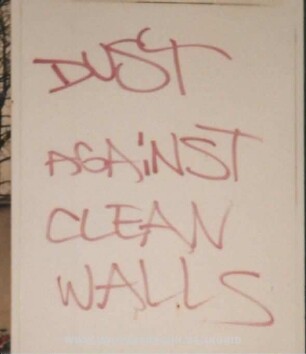 DUSt AGAiNST CLEAN WALLS