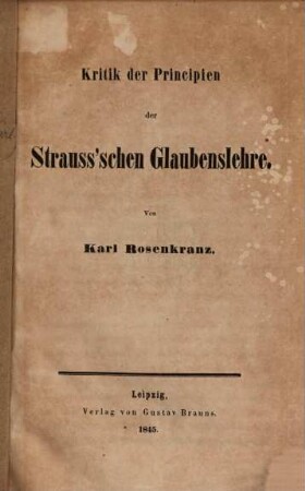 Kritik der Principien der Strauss'schen Glaubenslehre