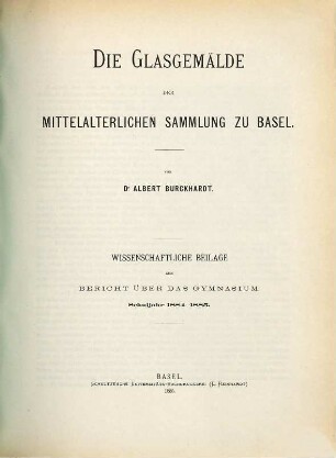 Die Glasgemälde der mittelalterlichen Sammlungen zu Basel