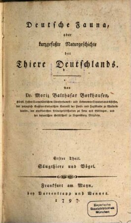 Deutsche Fauna, oder kurzgefaßte Naturgeschichte der Thiere Deutschlands. 1, Saeugethiere und Voegel