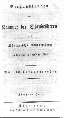 1,12: Landtag Württemberg - Kammer 1, Protokolle, 1826-1827, Bd. 5