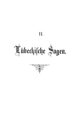 II. Lübeckische Sagen.