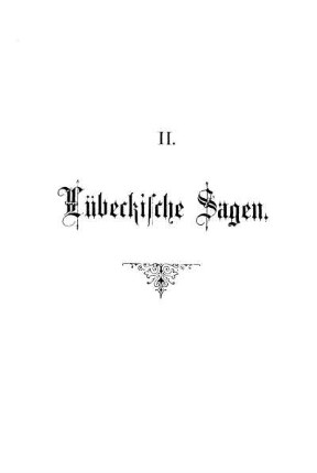 II. Lübeckische Sagen.