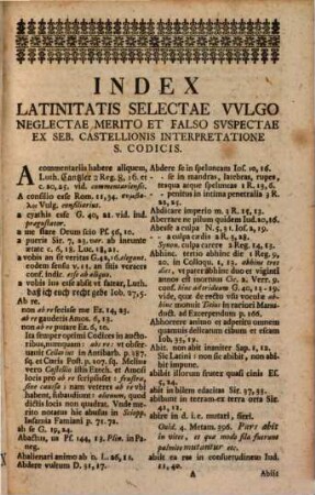 Index latinitatis selectae vulgo neglectae merito et falso suspectae ex Sebastiani Castellionis interpretatione S. Codicis : nunc primum collectus ...