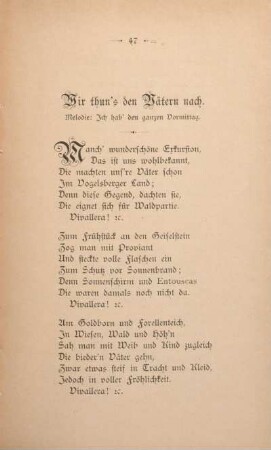 Wir thun's den Vätern nach.