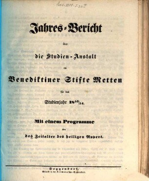 Jahres-Bericht über die Studien-Anstalt im Benediktinerstifte Metten : für das Studien-Jahr .... 1853/54