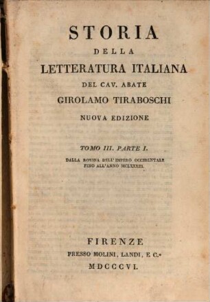 Storia della letteratura italiana, 3,1. Dalla rovina dell'Impero Occidentale fino all'anno MCLXXXIII