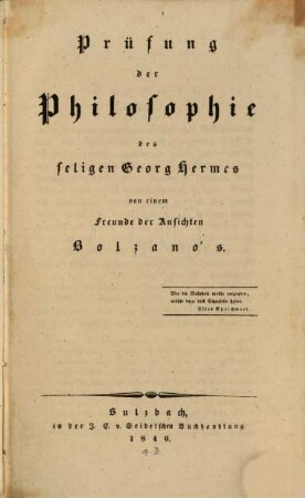 Prüfung der Philosophie des seligen Georg Hermes : von e. Freunde d. Ansichten Bolzano's