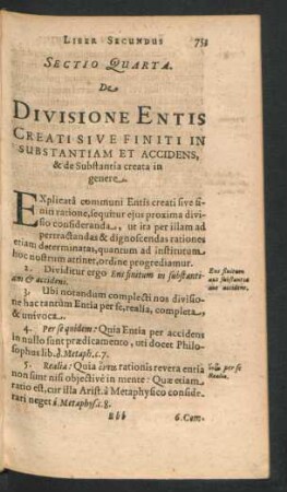 Sectio Quarta. De Divisione Entis Creati Sive Finiti In Substantiam Et Accidens & de Substantia creata in genere.