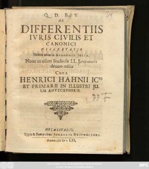 De Differentiis Iuris Civilis Et Canonici Dissertatio : Habita olim in Academia Iulia