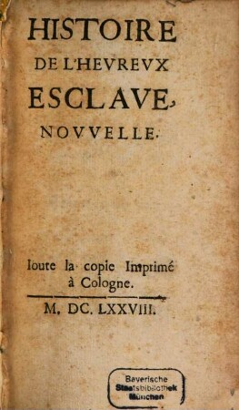 Histoire de l'hereux esclave : nouvelle