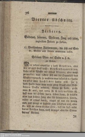 Vierter Abschnitt. Färberey. Seidenes, Leinenes, Wollenes, Zeug und Leder, ingleichen Federn zu färben