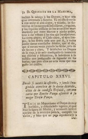 Capitulo XXXVI. Donde se cuenta la estraña, y jamàs imaginàda aventùra de la dueña dolorida, [...]