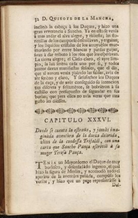 Capitulo XXXVI. Donde se cuenta la estraña, y jamàs imaginàda aventùra de la dueña dolorida, [...]
