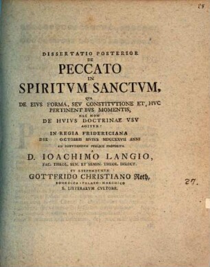 Diss. ... de peccato in Spiritum Sanctum. Posterior, Qua de eius forma seu constitutione ... agitur