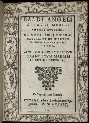 Baldi Angeli Abbatii Medici Physici Evgvbini De Admirabili Viperae Natvra, Et De Mirificis Eivsdem Facvltatibvs Liber.