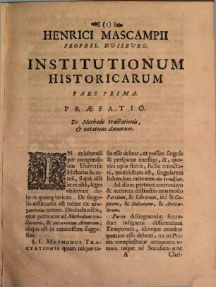 Henrici Mascampii Profess. Duisburg. Institutiones Historicae : Quibus explicantur Res omnis Aevi ...