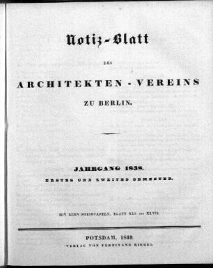 1838: Notizblatt des Architekten-Vereins zu Berlin