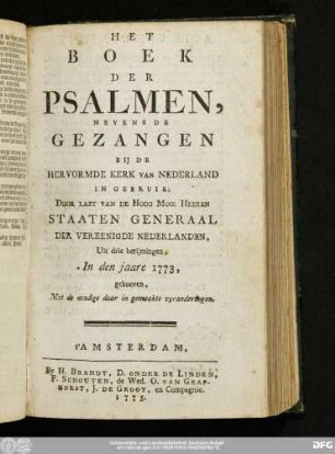 Het Boek Der Psalmen, Nevens De Gezangen Bij De Hervormde Kerk Van Nederland In Gebruik ...
