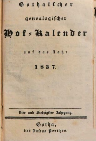Gothaischer genealogischer Hof-Kalender : auf das Jahr .... 1837, 1837 = Jg. 74