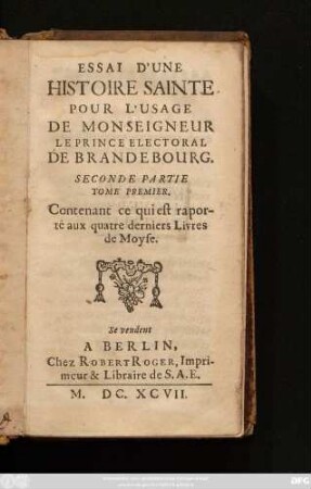 1,2: Contenant ce qui est rapporté aux quatre derniers Livres de Moyse