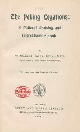 The Peking legations : a national uprising and international episode