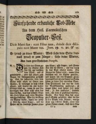 269-320, Fünfzehende erbauliche Lob-Rede an dem Heil. Carmelitischen Scapulier-Fest - Sechszehende erbauliche Lob-Rede von dem Heil. Ablaß, der von der Kirchen Portiuncula insgemein den Nahmen hat - Siebenzehende erbauliche Lob-Rede von der Glorreichen Himmelfarth der Ubergebenedeyten Himmels-Koenigin Maria
