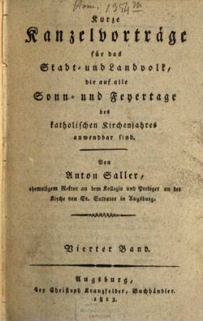 Kurze Kanzelvorträge für das Stadt- und Landvolk, die auf alle Sonn- und Feiertage des katholischen Kirchenjahres anwendbar sind, 4