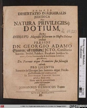 Dissertatio Inauguralis Iuridica De Natura Privilegiisq[ue] Dotium
