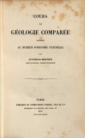 Cours de Géologie comparée pro. fessé au Muséum d'Histoire naturelle