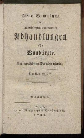 3: Neue Sammlung der auserlesensten und neuesten Abhandlungen für Wundärzte