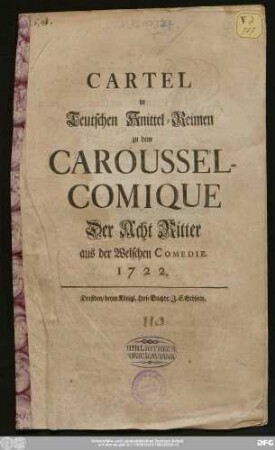 Cartel in Teutschen Knittel-Reimen zu dem Caroussel-Comique Der Acht Ritter aus der Welschen Comedie : 1722.