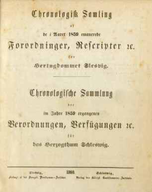1859: Chronologisk samling af de i aaret ... emanerede forordninger, rescripter etc. før Hertugdømmet Slesvig