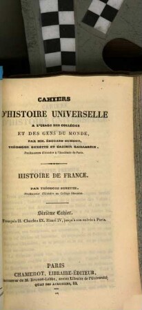 Histoire de France, 6. François II. Charles IX. Henri IV, jusqu'à son entrée à Paris