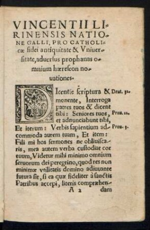 Vincentii Lirinensis Natione Galli, Pro Catholicae fidei antiquitate & Universitate, adversus prophanas omnium haereseon novationes.