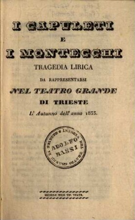 I Capuleti e i Montecchi : Tragedia lirica