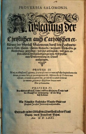 Proverbia Salomonis : Außlegung der Christlichen auch Catholischen erklärung der Sprüch Salomonis