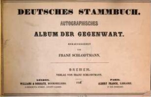 Deutsches Stammbuch : Autographisches Album der Gegenwart