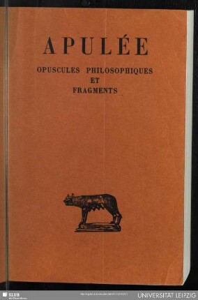 Opuscules philosophiques : (du dieu de Socrate, Platon et sa doctrine, du monde) et fragments