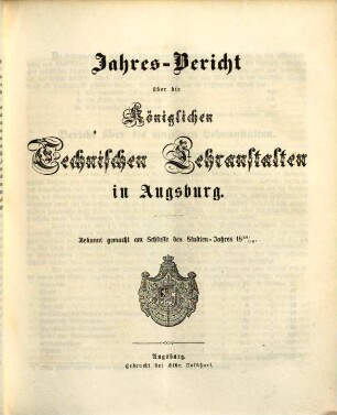 Jahresbericht über die königlichen technischen Lehranstalten in Augsburg. 1859/60
