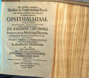 Illustris & Gratiosissimae Facultatis Medicae in incluta hac ad Salam Academia consensu, Ophthalmiam