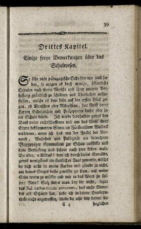 Drittes Kapitel. Einige freye Bemerkungen über das Schulwesen.