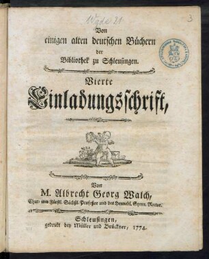 4: Von einigen alten deutschen Büchern der Schleusingischen Bibliothek