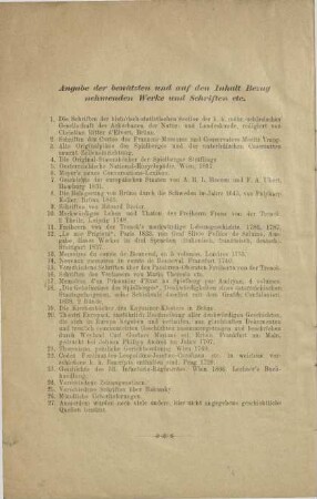 Angabe der benützten und auf den Inhalt Bezug nehmenden Werke und Schriften etc.