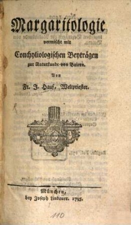 Margaritologie : vermischt mit Conchyliologischen Beyträgen zur Naturkunde von Baiern