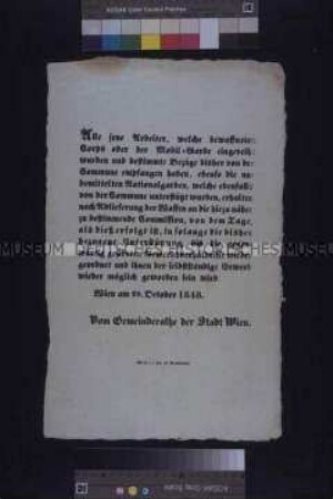 Maueranschlag: Bekanntmachung des Gemeinderates der Stadt Wien an alle Arbeiter in den bewaffneten Corps oder Mobil-Garden über die Weiterzahlung der Unterstützung nach Ablieferung der Waffen; Wien, 29. Okt. 1848