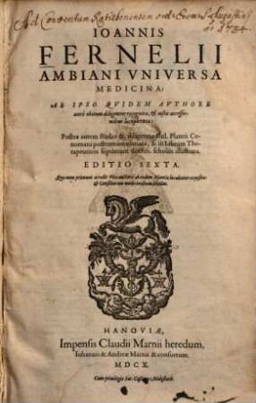 Ioannis Fernelii Ambiani Vniversa Medicina